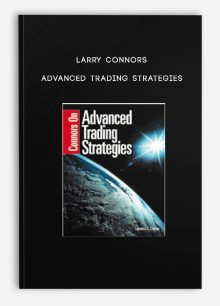 Larry Connors – Advanced Trading Strategies