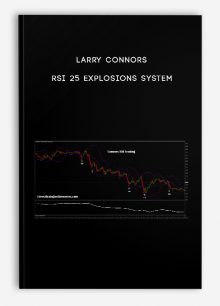 Larry Connors – RSI 25 Explosions System