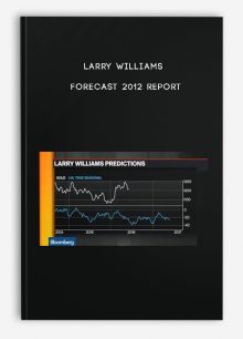 Larry Williams – Forecast 2012 Report