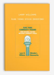 Larry Williams – Sure Thing Stock Investing