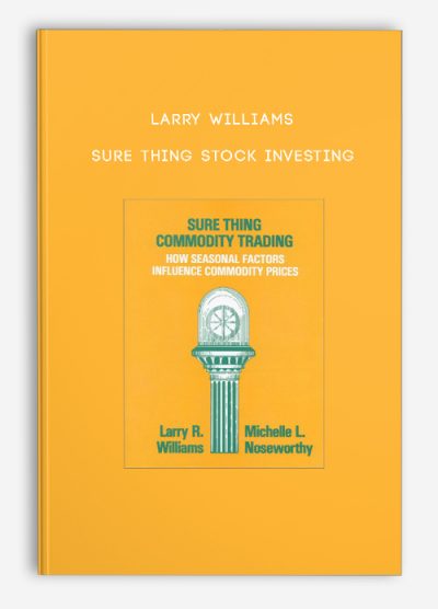 Larry Williams – Sure Thing Stock Investing