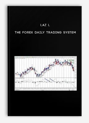 Laz L.– The Forex Daily Trading System