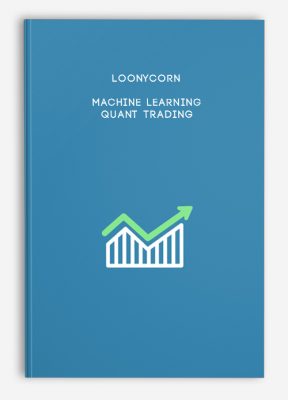 Loonycorn – Machine Learning – Quant Trading