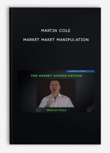 Martin Cole – Market Maket Manipulation