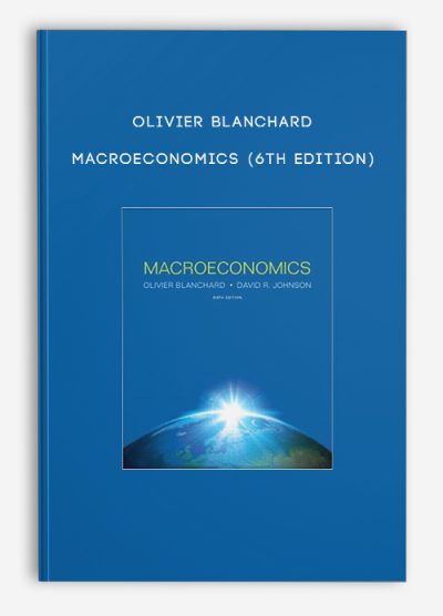 Olivier Blanchard – Macroeconomics (6th Edition)