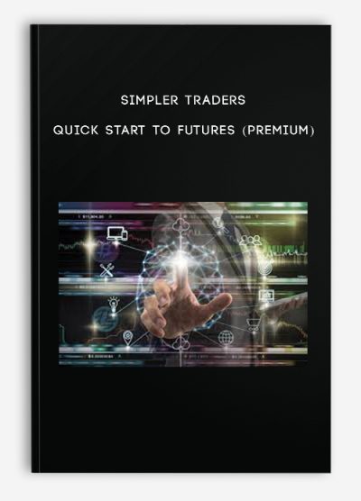 Simpler Traders – Quick Start to Futures (PREMIUM)