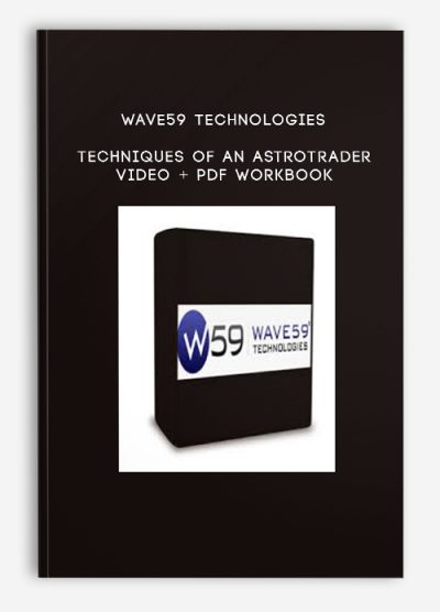 Wave59 Technologies – Techniques of an Astrotrader – Video + PDF Workbook