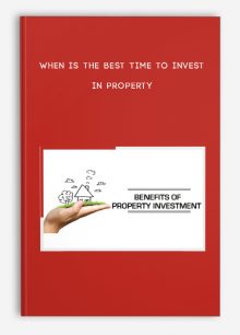 When is the Best Time to Invest in Property