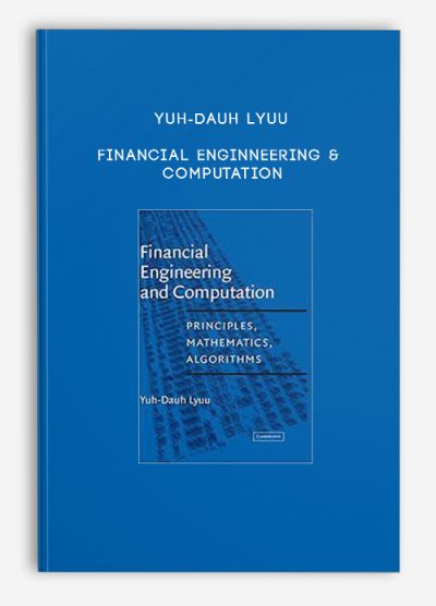 Yuh-Dauh Lyuu – Financial Enginneering & Computation