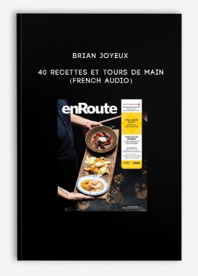 Brian Joyeux - 40 Recettes et tours de main (FRENCH AUDIO)