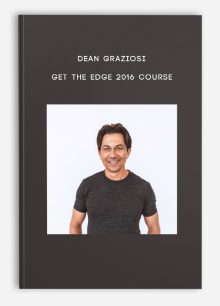 Dean Graziosi – Get The Edge 2016 Course