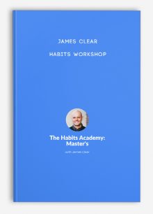 James Clear - Habits Workshop