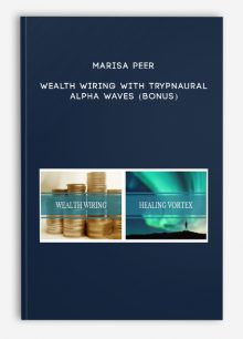 Marisa Peer - Wealth Wiring With Trypnaural Alpha Waves (Bonus)