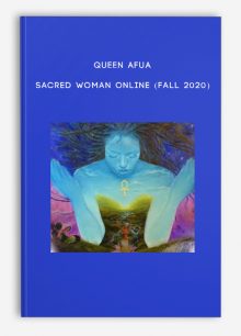 Queen Afua – Sacred Woman Online (Fall 2020)