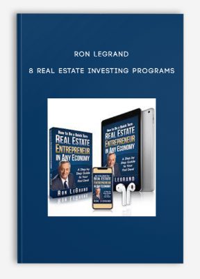 Ron LeGrand – 8 Real estate investing programs