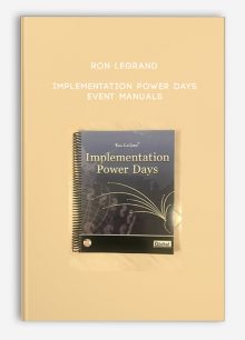 Ron LeGrand – Implementation Power Days Event Manuals