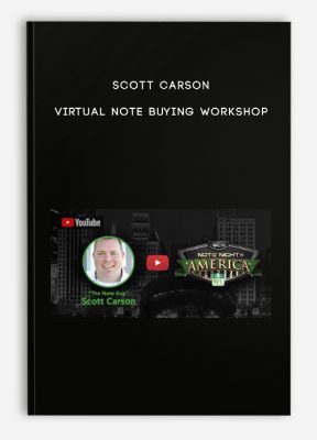 Scott Carson – Virtual Note Buying Workshop