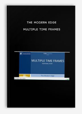 THE MODERN EDGE – Multiple Time Frames