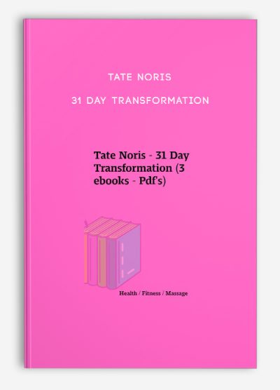 Tate Noris - 31 Day Transformation