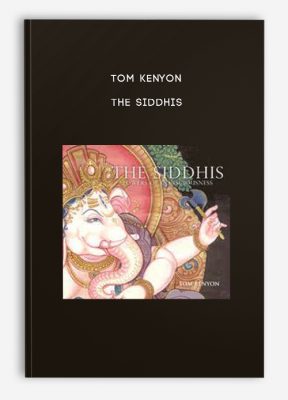 Tom Kenyon - The Siddhis