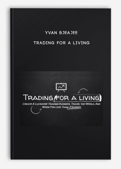 Yvan Bjeajee – Trading For a Living