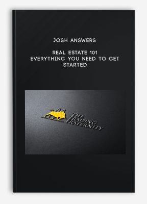 Josh Answers – Real Estate 101 – EVERYTHING You Need To Get STARTED