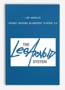 Lee Arnold – Money Broker Blueprint System 2.0