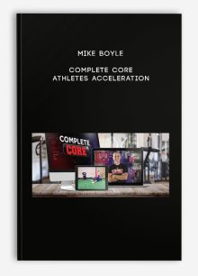 Mike Boyle - Complete Core - Athletes Acceleration