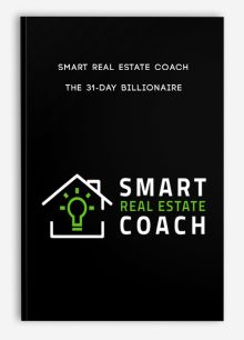 Smart Real Estate Coach – The 31-Day Billionaire