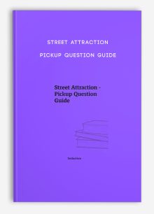 Street Attraction - Pickup Question Guide