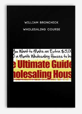 William Bronchick – Wholesaling Course