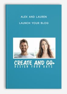 Alex and Lauren – Launch Your Blog