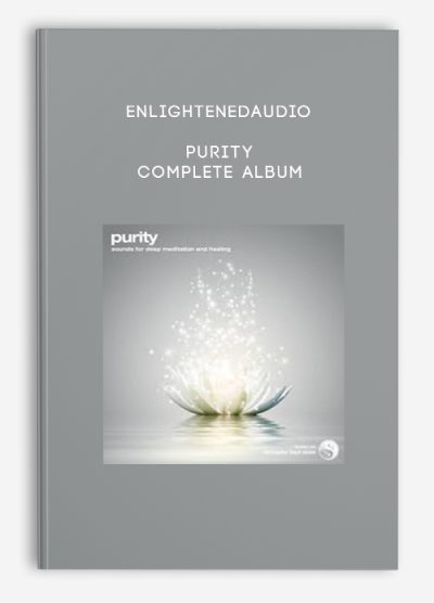 Enlightenedaudio – Purity – Complete Album