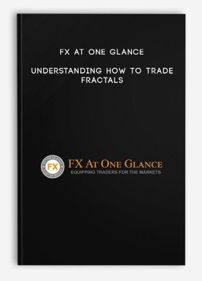 FX At One Glance – Understanding How To Trade Fractals