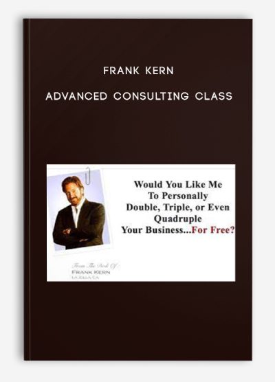 Frank Kern – Advanced Consulting Class