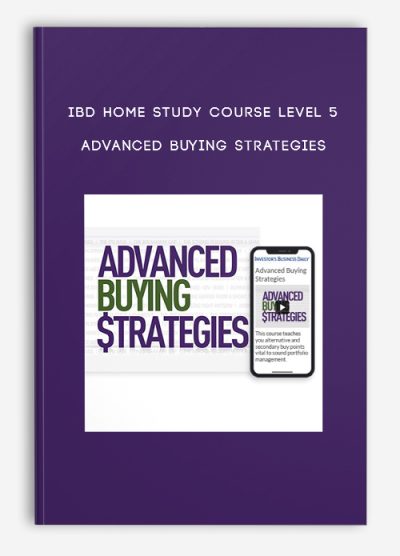 IBD Home Study Course Level 5 – Advanced Buying Strategies