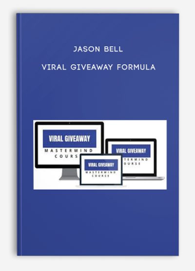 Jason Bell – Viral Giveaway Formula