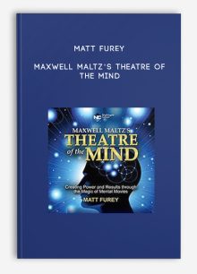 Matt Furey – Maxwell Maltz’s Theatre of the Mind