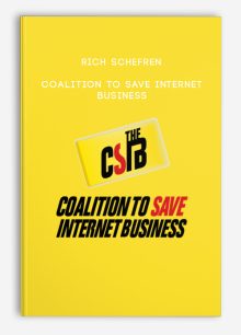 Rich Schefren – Coalition To Save Internet Business