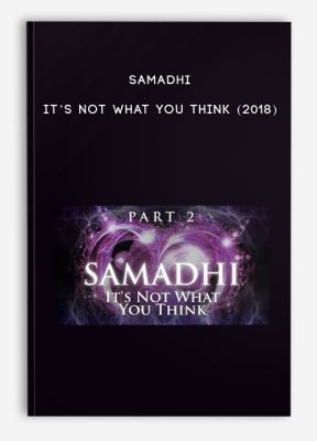 Samadhi – It’s Not What You Think (2018)