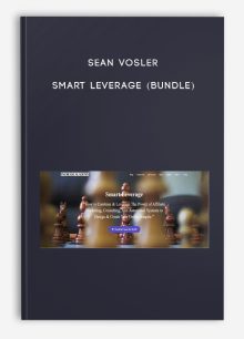 Sean Vosler – Smart Leverage (Bundle)