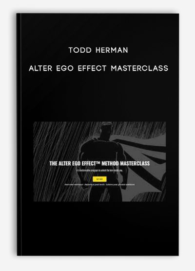 Todd Herman – Alter Ego Effect Masterclass