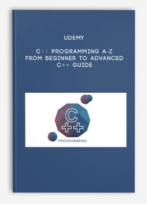 Udemy – C++ Programming A-Z: From Beginner To Advanced C++ Guide