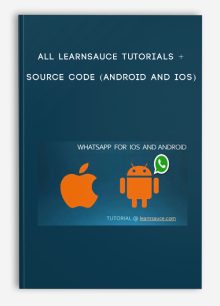 All LearnSauce Tutorials + Source code (Android and iOS)