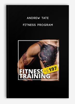 Andrew Tate – Fitness Program