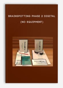 Brainspotting Phase 2 Digital (No Equipment)