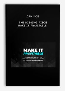 Dan Koe – The missing piece – Make it Profitable