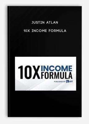 Justin Atlan – 10X Income Formula