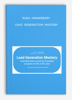 Russ Henneberry – Lead Generation Mastery