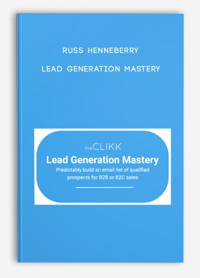 Russ Henneberry – Lead Generation Mastery